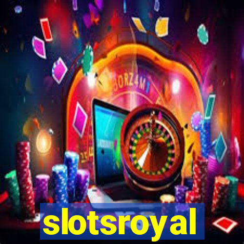 slotsroyal