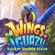 hacker double blaze