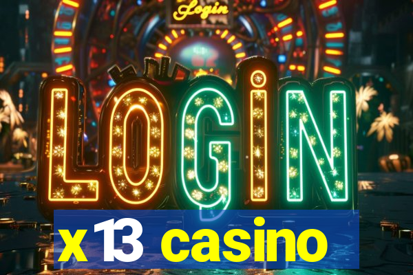 x13 casino