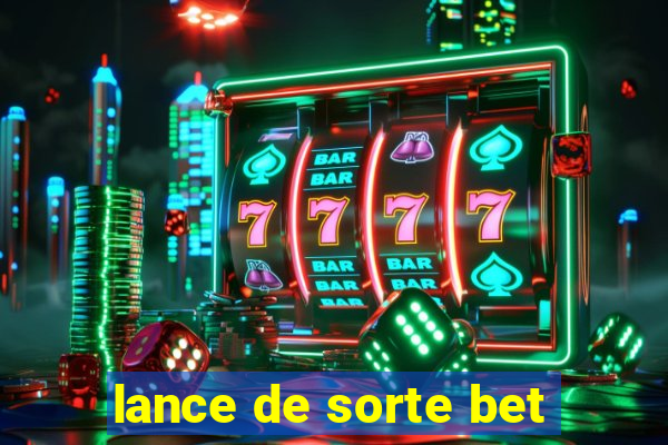 lance de sorte bet