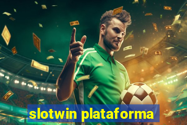 slotwin plataforma