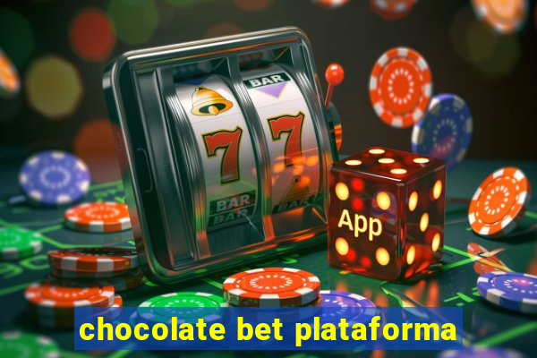 chocolate bet plataforma