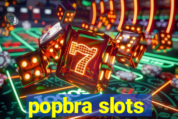 popbra slots