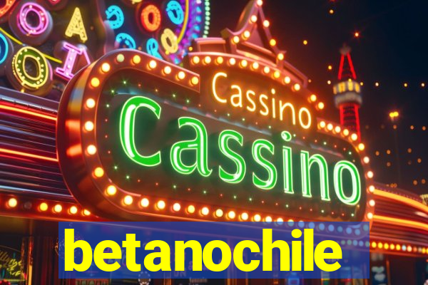 betanochile