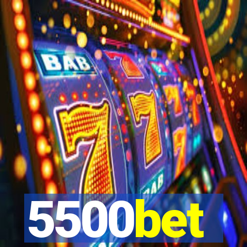 5500bet