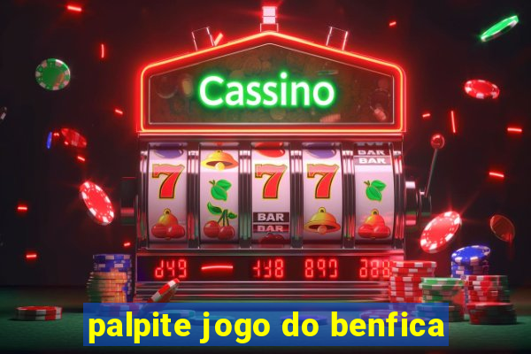 palpite jogo do benfica