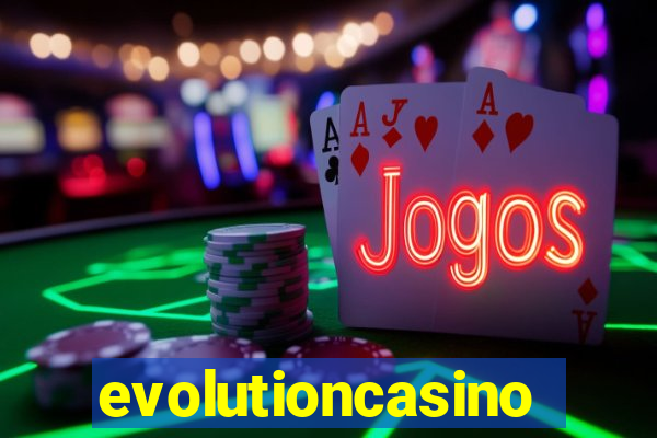 evolutioncasino