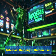 futemax flamengo-fluminense