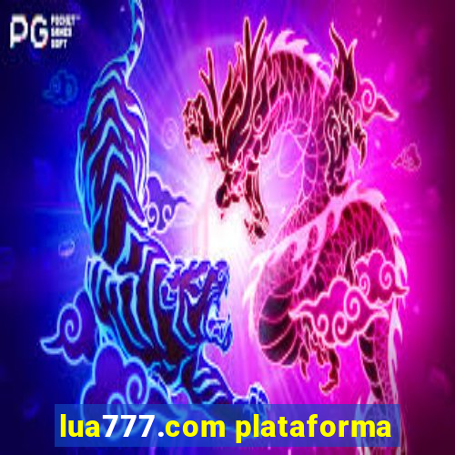 lua777.com plataforma