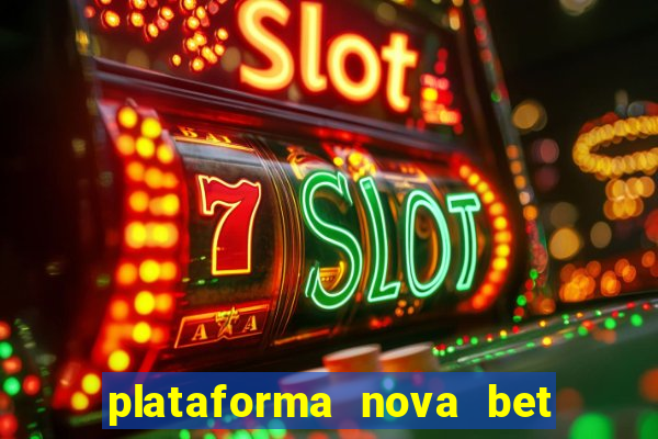 plataforma nova bet de 5 reais