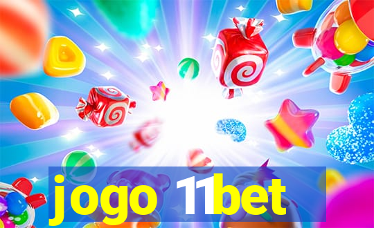 jogo 11bet