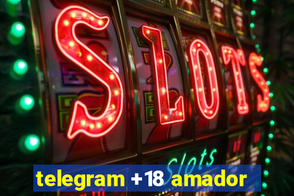 telegram +18 amador