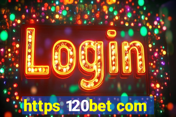 https 120bet com