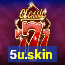 5u.skin