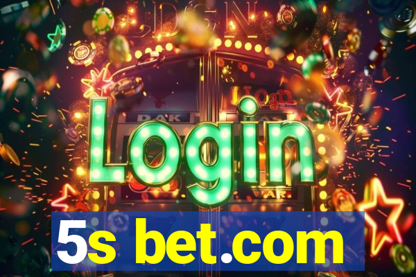 5s bet.com