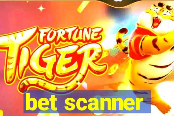 bet scanner