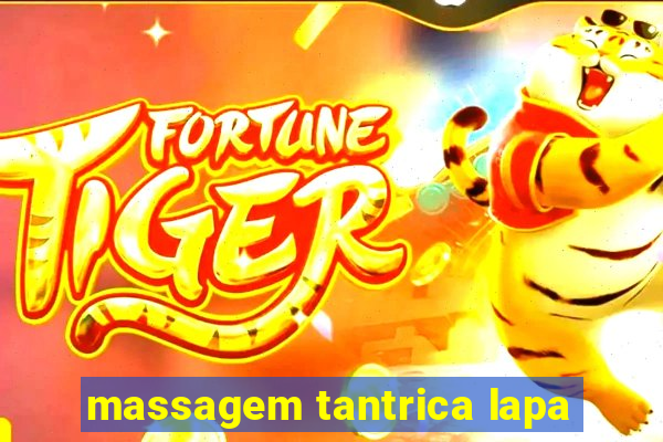 massagem tantrica lapa