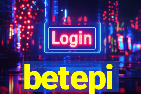 betepi