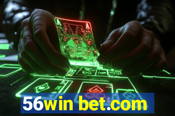 56win bet.com