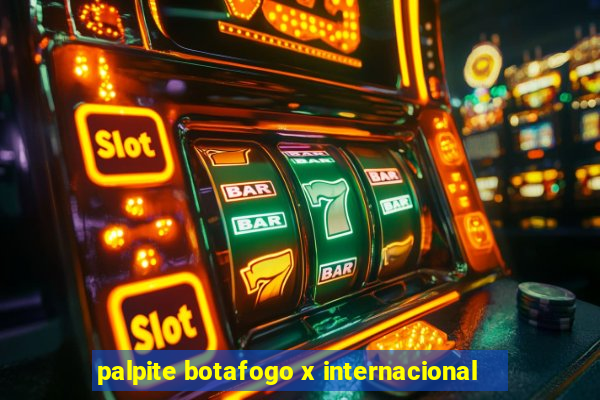 palpite botafogo x internacional