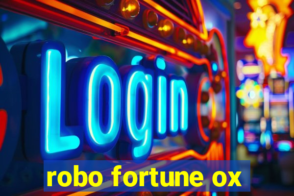 robo fortune ox