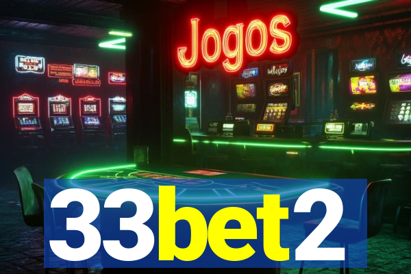 33bet2