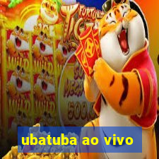 ubatuba ao vivo