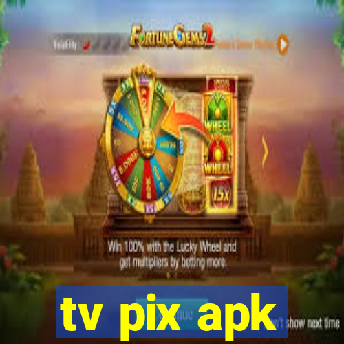 tv pix apk