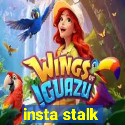 insta stalk