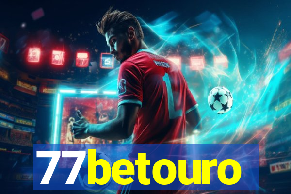 77betouro