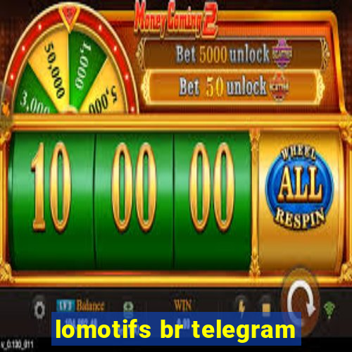 lomotifs br telegram