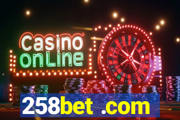 258bet .com