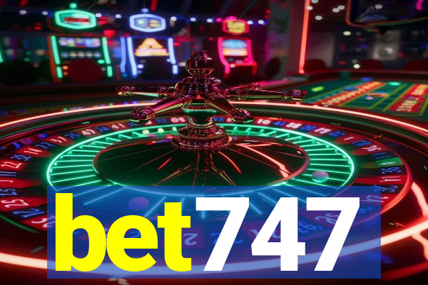 bet747