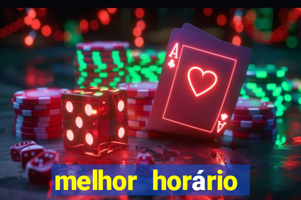 melhor horário para jogar fortune ox madrugada