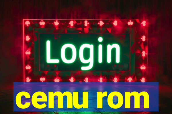 cemu rom