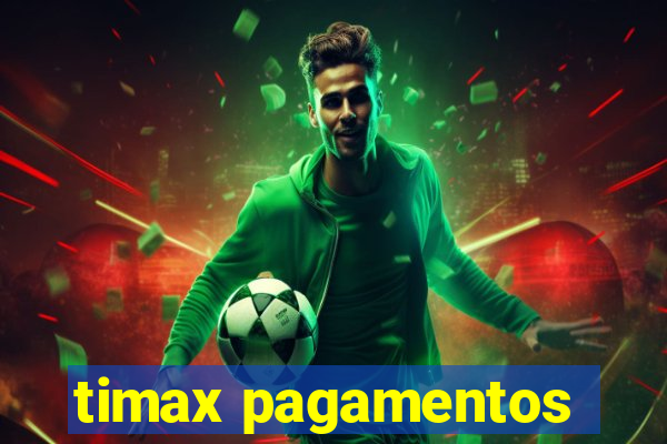 timax pagamentos