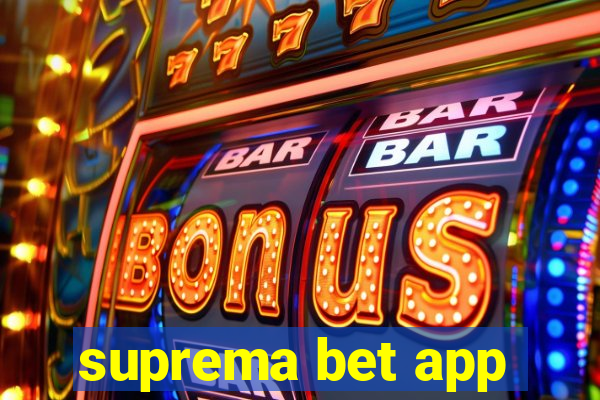 suprema bet app