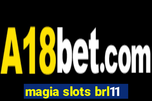 magia slots brl11