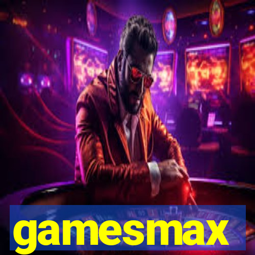 gamesmax