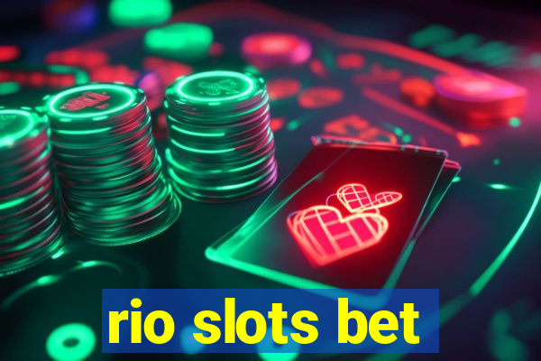 rio slots bet