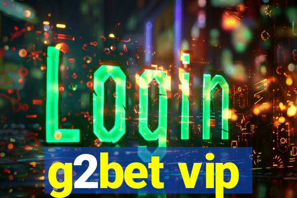 g2bet vip