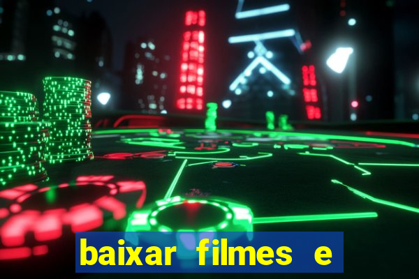 baixar filmes e séries mp4