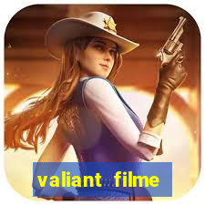 valiant filme completo dublado