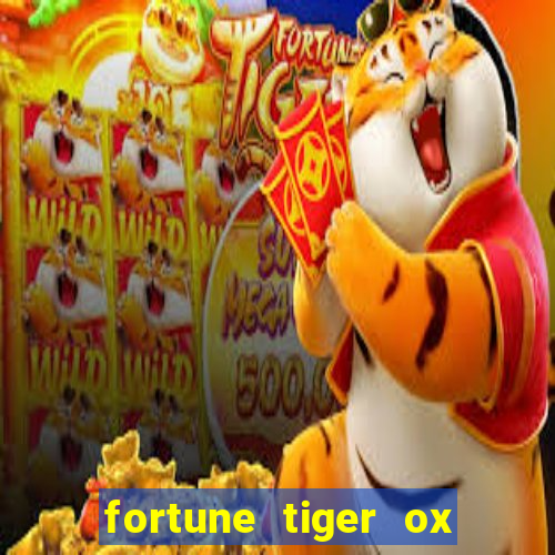 fortune tiger ox demo grátis