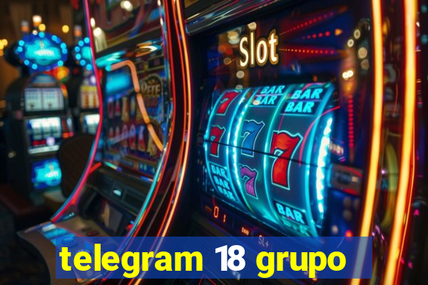 telegram 18 grupo