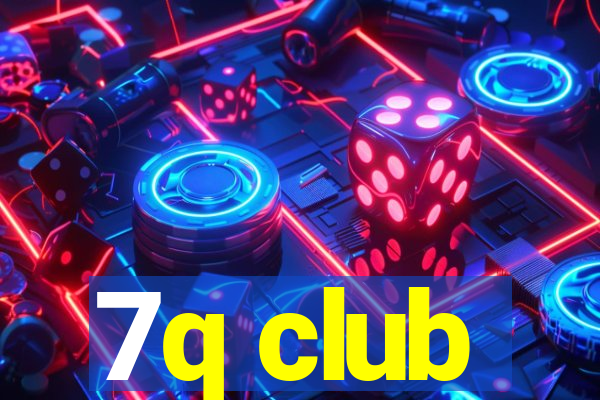 7q club