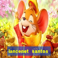 lancenet santos futebol clube