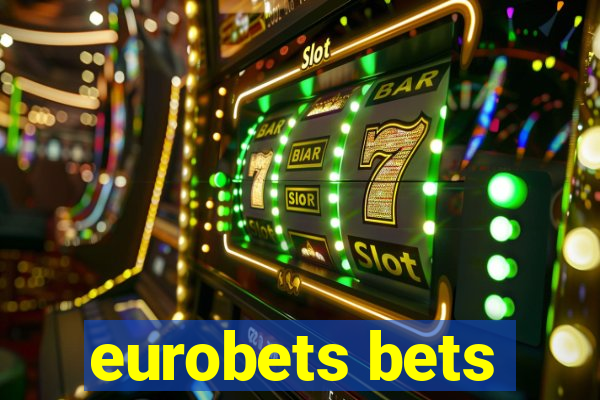 eurobets bets