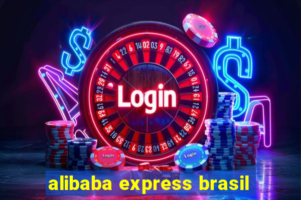 alibaba express brasil