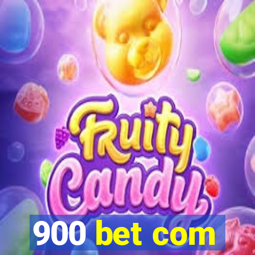 900 bet com